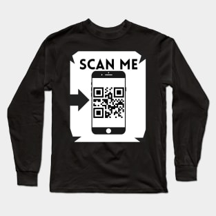 Scan Me QR Design Long Sleeve T-Shirt